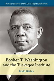 Booker T. Washington and the Tuskegee Institute cover image