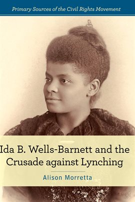 Ida B. Wells-Barnett And The Crusade Against Lynching Ebook By Alison ...