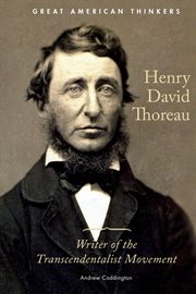 Henry David Thoreau : writer of the transcendentalist movement cover image