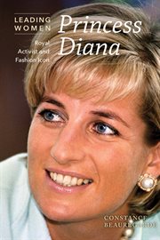Princess Diana : royal activist and fashion icon cover image