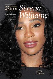 Serena Williams : international tennis superstar cover image