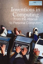 Inventions in computing : from the abacus to personal computers cover image