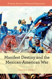 Manifest destiny and the Mexican American War cover image