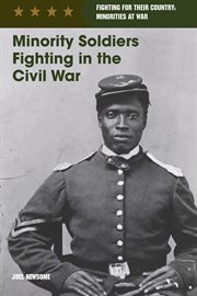 Minority soldiers fighting in the Civil War cover image