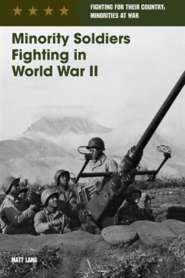 Cover image for Minority Soldiers Fighting in World War II