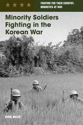 Cover image for Minority Soldiers Fighting in the Korean War