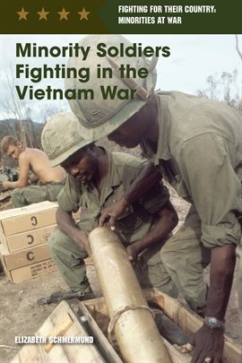 Cover image for Minority Soldiers Fighting in the Vietnam War