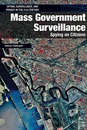 Mass government surveillance : spying on citizens cover image
