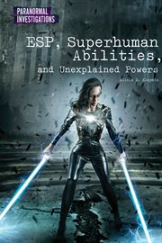 ESP, superhuman abilities, and unexplained powers cover image