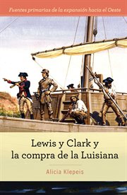 Lewis y Clark y la compra de la Luisiana cover image