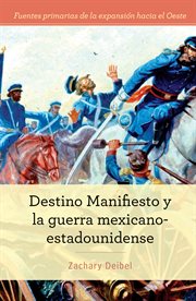Destino Manifiesto y la guerra mexicano-estadounidense cover image