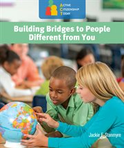 Building bridges to people different from you cover image
