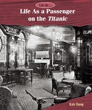 Life as a passenger on the Titanic cover image