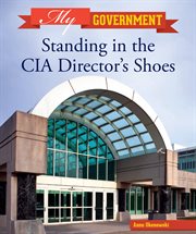 Standing in the CIA director's shoes cover image