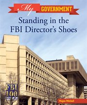 Standing in the FBI director's shoes cover image