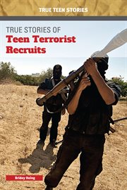 True stories of teen terrorist recruits cover image