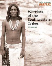 Warriors of the southwestern tribes cover image