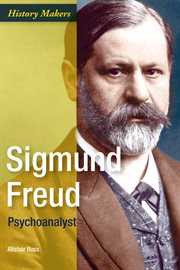 Sigmund Freud : psychologist cover image