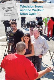 Television news and the 24-hour news cycle cover image