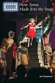How Annie made it to the stage cover image