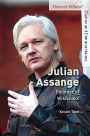 Julian Assange : founder of Wikileaks cover image