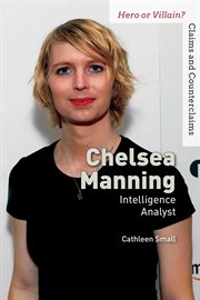 Chelsea Manning : intelligence analyst cover image
