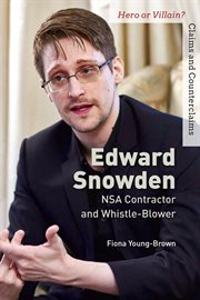 Edward Snowden : NSA contractor and whistle-blower cover image