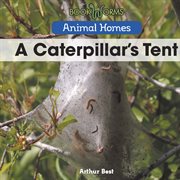 A caterpillar's tent cover image