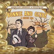 Bonnie and Clyde : a deadly duo cover image