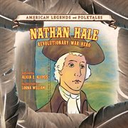 Nathan Hale : Revolutionary War hero cover image