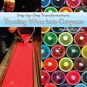 Turning wax into crayons cover image