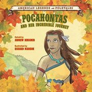 Pocahontas and her incredible journey cover image