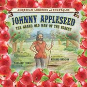 Johnny appleseed: the grand old man of the forest cover image