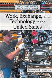 Work, exchange, and technology in the United States cover image