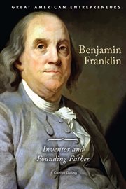Benjamin Franklin : inventor and founding father cover image