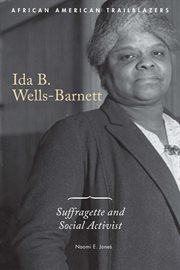 Ida b. wells-barnett. Suffragette and Social Activist cover image