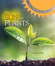 The sun and plants cover image