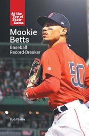 Mookie betts. Baseball Record-Breaker cover image