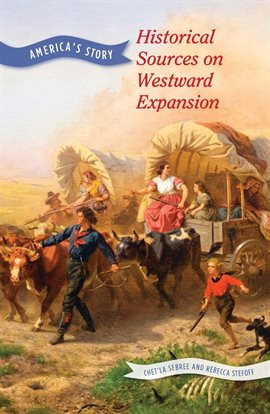 Cover image for Historical Sources on Westward Expansion