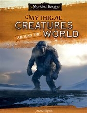 Mythical creatures around the world cover image