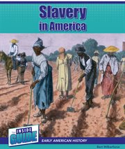 Slavery in America : Inside Guide: Early American History cover image