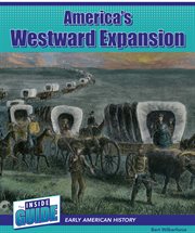 America's Westward Expansion : Inside Guide: Early American History cover image