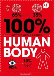 Human Body : 100% Get the Whole Picture cover image