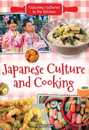 Japanese Culture and Cooking : Exploring Cultures in the Kitchen cover image