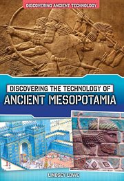 Discovering the Technology of Ancient Mesopotamia cover image