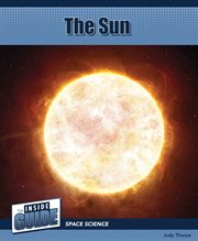 The Sun : Inside Guide: Space Science cover image