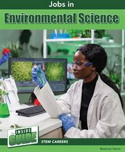 Jobs in Environmental Science : Inside Guide: STEM Careers cover image