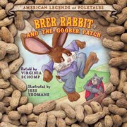 Brer Rabbit and the Goober Patch cover image