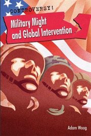 Military Might and Global Intervention cover image