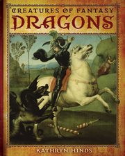 Dragons : Creatures of Fantasy cover image